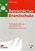 Betrieblicher Brandschutz: Brandschutzordnung - Leitfaden für die Umsetzung in der Praxis