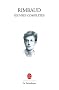 Oeuvres compl�tes : Po�sie, prose et correspondance