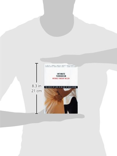 Intimate Terrorism: The Crisis of Love in an Age of Disillusion