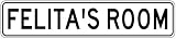 FELITA'S ROOM - Kids Custom Personalized Aluminum Girls Room Sign - 6 x 24 Inches