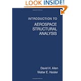 Introduction to Aerospace Structural Analysis by David H. Allen and Walter Haisler