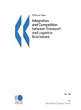Integration and Competition Between Transport and Logistics Businesses (Round Table)