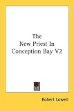 Cover of The New Priest in Conception Bay V2 by Robert Lowell 054845888X