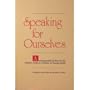 Speaking for Ourselves: Autobiographical Sketches by Notable Authors of Books for Youn Adults