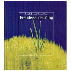 Freude sei dein Tag