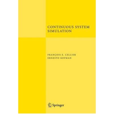 [ Continuous System Simulation[ CONTINUOUS SYSTEM SIMULATION ] By Cellier, Francois E. ( Author )Oct-29-2010 Paperback