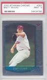 2000 Brett Myers Bowman Chrome Baseball MLB Rookie Cards - Professionally Graded a PSA 9 (Philadelphia Phillies)