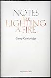 Notes for lighting a fire