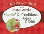 Cookin' Up Traditional Dishes And Faith:  (Christmas at Home)