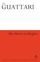 The Three Ecologies (Athlone Contemporary European Thinkers)