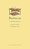 Barbecue: A Global History (Edible)