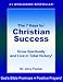#1 Bestselling Book - The 7 Keys for Christian Success * Grow Spiritually and Live in Total Victory! * Includes over 101 of the Best Scriptural Prayers and God's Bible Promises!