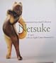 The Raymond and Frances Bushell Collection of Netsuke: A Legacy at the Los Angeles County Museum of Art