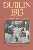 Dublin 1913 : a divided city
