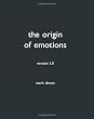 The Origin of Emotions, Version 1.0