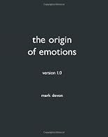 The Origin of Emotions, Version 1.0