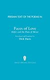 Persian Text of the Poems in: Faces of Love, Hafez and the Poets of Shiraz (Persian Edition)