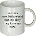I'm in My Own Little World but It's Okay Mug