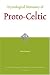Etymological Dictionary of Proto-celtic (Leiden Indo-European Etymological Dictionary Series)