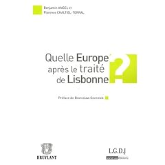 Quelle Europe apr�s le trait� de Lisbonne ?