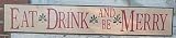 Hand Painted Eat Drink and Be Merry Wood Sign