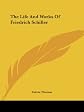 The Life and Works of Friedrich Schiller