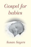 Gospel for babies