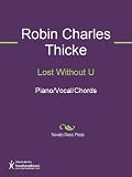 Lost Without U Sheet Music (Piano/Vocal/Chords)