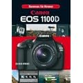 Canon EOS 1100D: Kameras f�r Kenner