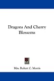 Dragons and Cherry Blossoms