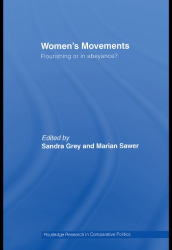 Women's Movements: Flourishing or in abeyance? (Routledge Research in Comparative Politics)