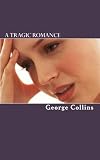 A Tragic Romance