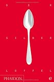 Produkt-Bild: Der Silberl&ouml;ffel: vollst&auml;ndige Neuausgabe
