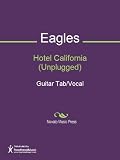 Hotel California (Unplugged) Sheet Music (Guitar Tab/Vocal)