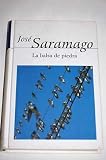 La balsa de piedra - Jos&eacute; Saramago