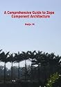 A Comprehensive Guide to Zope Component Architecture