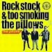 Rock stock & too smoking the pillows�y���񐶎Y����z(DVD�t)