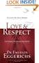 Love & Respect with Bonus Seminar DVD: The Love She Most Desires; The Respect He Desperately Needs