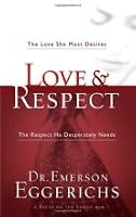 Love & Respect with Bonus Seminar DVD: The Love She Most Desires; The Respect He Desperately Needs