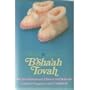 Nine Wonderful Months B'Sha'ah Tovah: The Jewish Woman's Clinical and Halachic Guide to Pregnancy and Childbirth