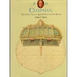 F.H. Chapman: The First Naval Architect and His Work