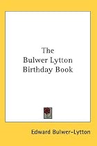 The Bulwer Lytton Birthday Book
