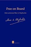 Free on board : liber amoricorum Marc A. Huybrechts