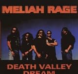 Meliah Rage - Death Valley Dream