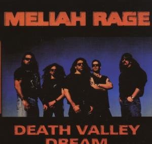 Meliah Rage - Death Valley Dream - Zortam Music
