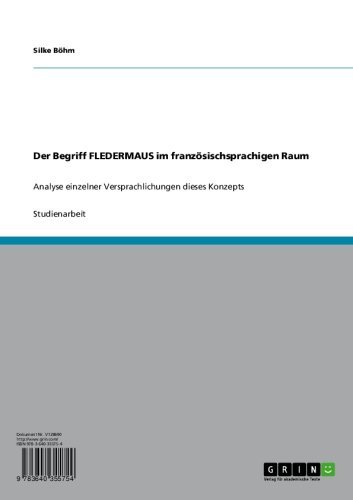 Der Begriff FLEDERMAUS im französischsprachigen Raum: Analyse einzelner Versprachlichungen dieses Konzepts (German Edition)
