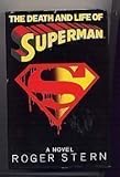 The death and life of Superman : a novel