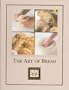 The Art Of Bread (Cooking Arts Collection)