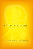Image of Soul Hypothesis: Investigations into the Existence of the Soul