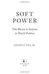 Soft Power: The Means to Success in World Politics
